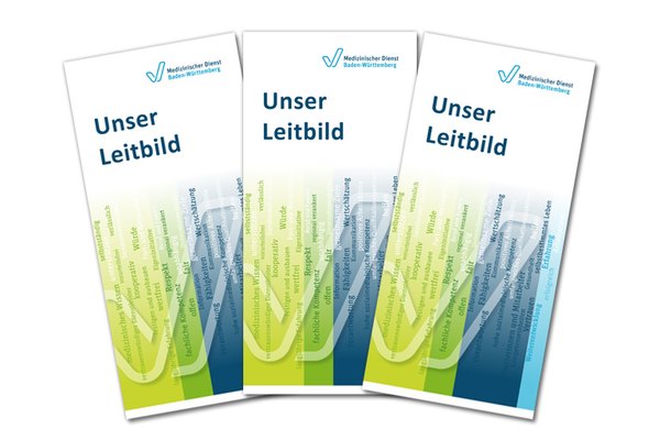 Leitbild des Medizinischen Dienstes Baden-Württemberg Drei Flyer des Leitbildes